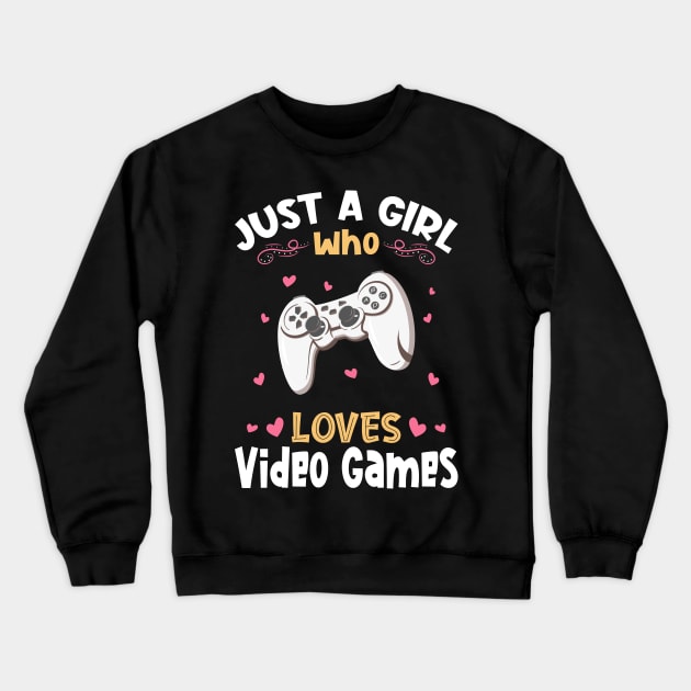 Just a Girl who Loves Video Games Crewneck Sweatshirt by aneisha